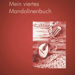 Mein viertes Mandolinenbuch